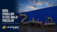 Boru Spoolları ve Özel İmalat Parçaları 1